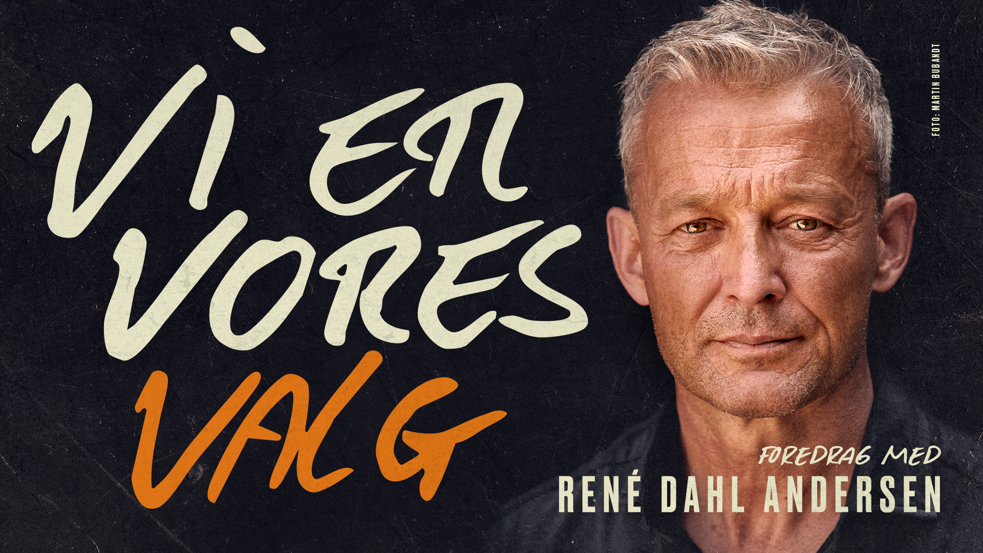 Vi er vores valg - René Dahl Andersen 22. januar kl. 19:00